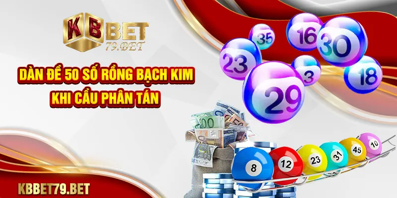 Dàn đề 50 số rồng bạch kim khi cầu phân tán