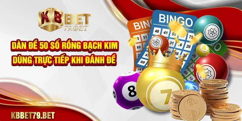 Dàn đề 50 số rồng bạch kim