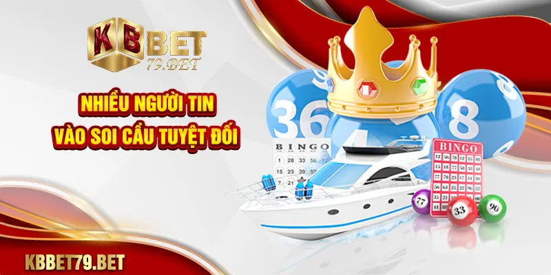 Nhiều người tin vào soi cầu tuyệt đối