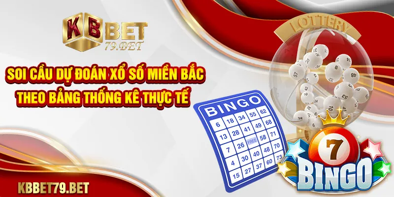 Soi cầu dự đoán xổ số miền Bắc