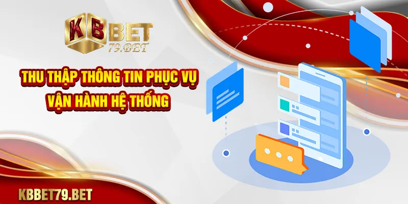 Thu thập thông tin phục vụ vận hành hệ thống